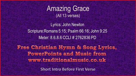 Paul writes "I. . Amazing grace lyrics all 13 verses